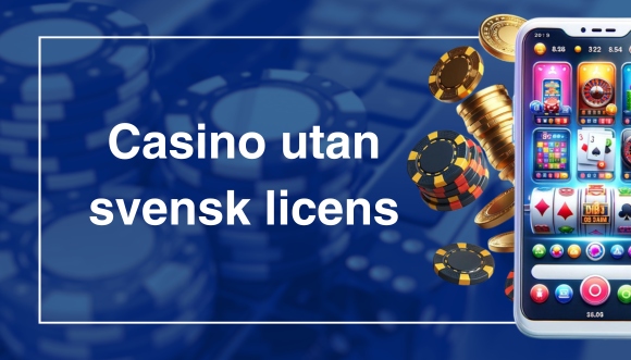Casino utan svensk licens – En guide till spelupplevelse utan gränser Casino utan svensk licens – En guide till spelupplevelse utan gränser